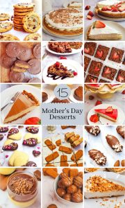If you are looking for the best Mother’s Day desserts, then you have come to the right place. I have rounded up 15 of my best and most popular Mother’s Day dessert recipes including No bake treats and cookies, brownies, rich and decadent chocolate desserts, and so much more.